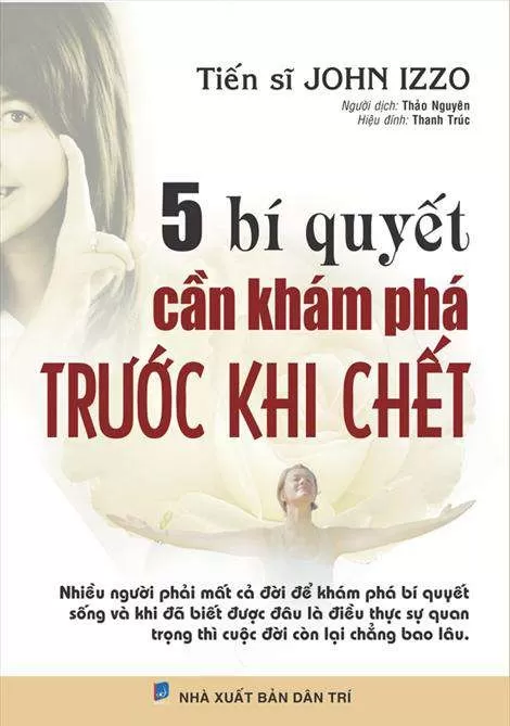 5 Bí Quyết Cần Khám Phá Trước Khi Chết – Sách Nói Miễn Phí