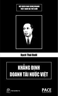 Bạch Thái Bưởi – Khẳng Định Doanh Tài Nước Việt