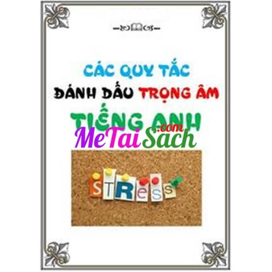 Các Quy Tắc Đánh Dấu Trọng Âm Môn Tiếng Anh