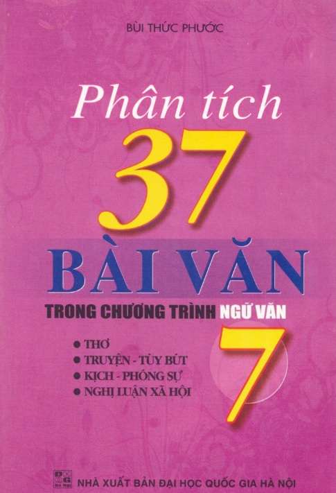 Phân Tích 37 Bài Văn Trong Chương Trình Ngữ Văn 7