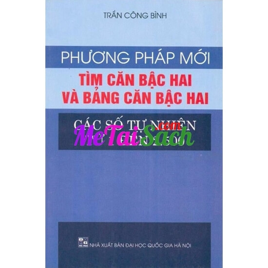 Phương Pháp Mới Tìm Căn Bậc Hai Và Bảng Căn Bậc Hai Các Số Tự Nhiên Từ 1 Đến 2500