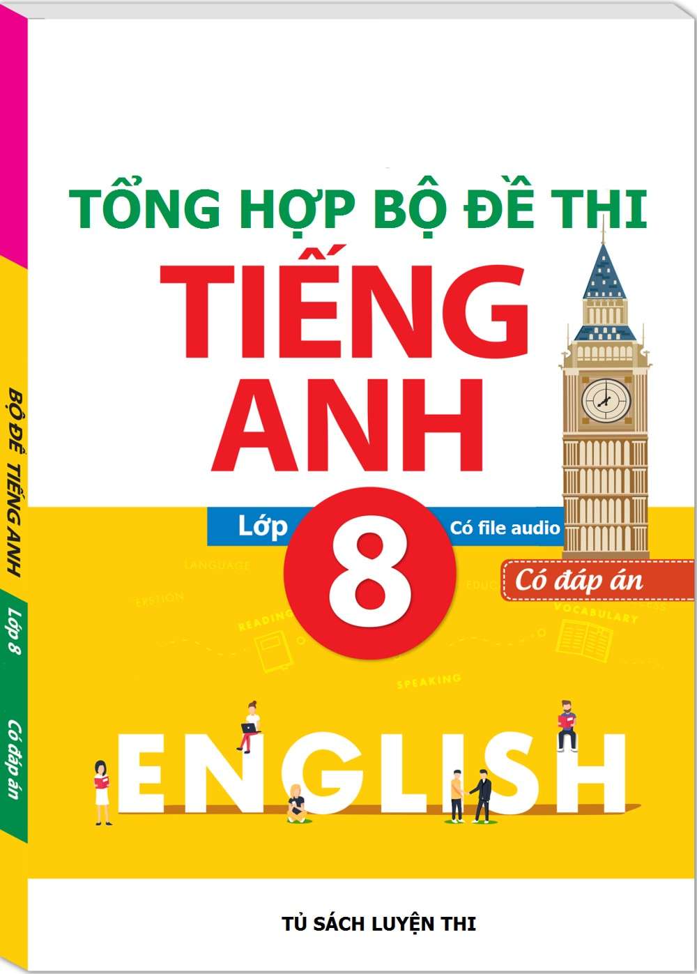 Tổng Hợp Bộ Đề Thi Tiếng Anh 8 Kèm Audio