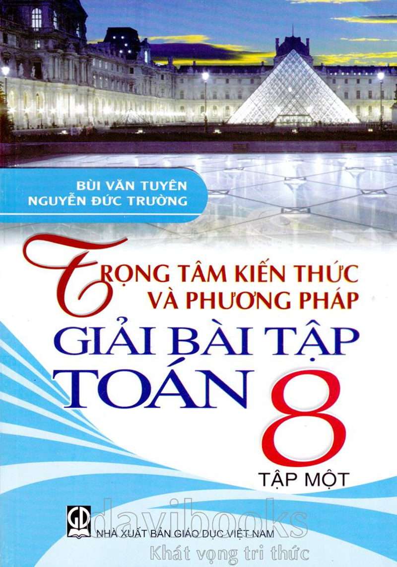Trọng Tâm Kiến Thức Và Phương Pháp Giải Bài Tập Toán 8