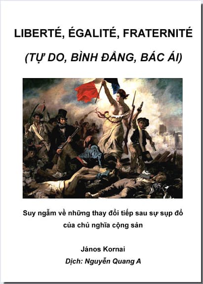 Tự Do, Bình Đẳng, Bác Ái - János Kornai