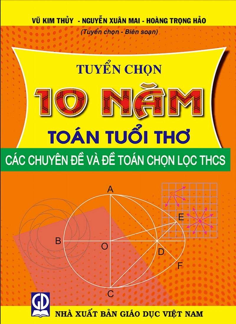 Tuyển Chọn 10 Năm Toán Tuổi Thơ THCS